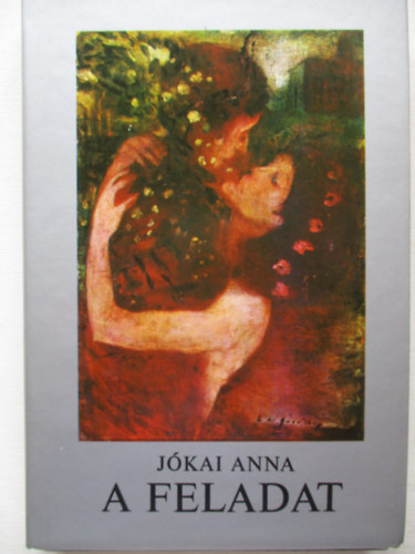 Jókai Anna - A feladat