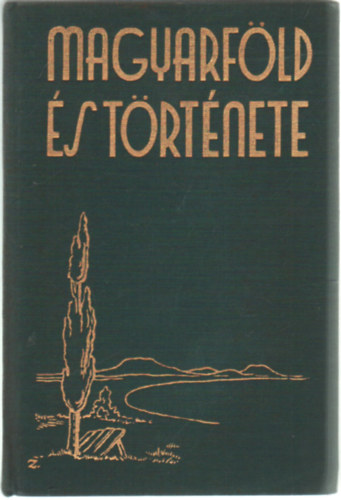 Dr. Bendefy-Benda Lszl - Magyarfld s trtnete