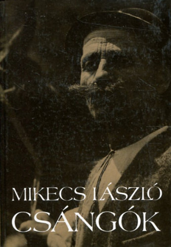 Mikecs László - Csángók (Térképmelléklettel)