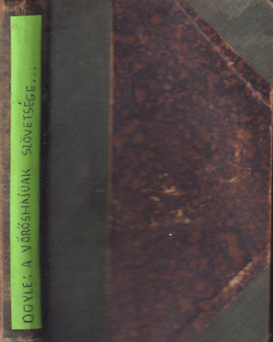 Conan Doyle - A vrshajuak szvetsge (s egyb bngyi elbeszlsek) (I. kiads)