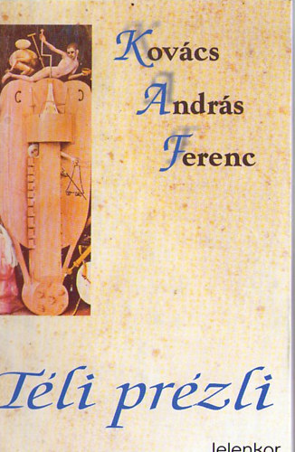 Kov�cs Andr�s Ferenc - T�li pr�zli