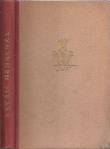 Dr. Vit�z J�zsef Ferenc (szerk.) - Any�k Himnusza