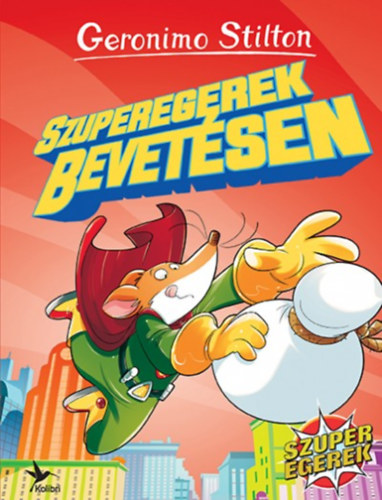 Geronimo Stilton - Szuperegerek bevetsen