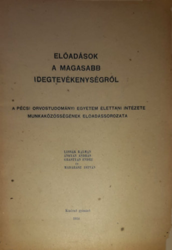 Előadások a magasabb idegtevékenységről