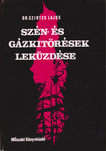 Dr. Szirtes Lajos - Szn- s gzkitrsek lekzdse