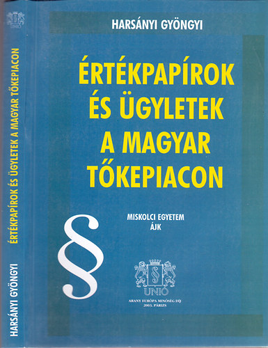 Dr. Hars�nyi Gy�ngyi - �rt�kpap�rok �s �gyletek a magyar t�kepiacon