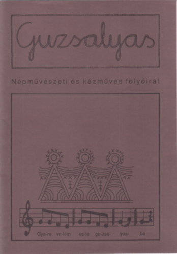 Petrs Anna (szerk.) - Guzsalyas (Npmvszeti- s Kzmves Folyirat) 2002. jlius - augusztus - szeptember, XIV. vf/7-8-9. szm