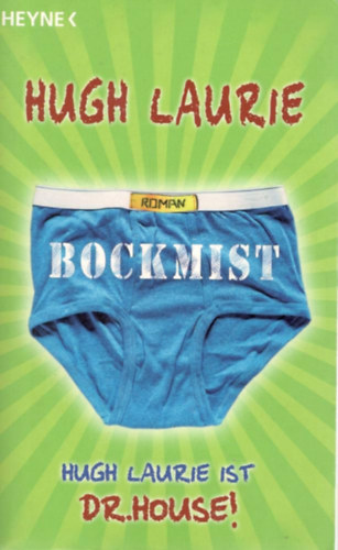 Hugh Laurie - Bockmist
