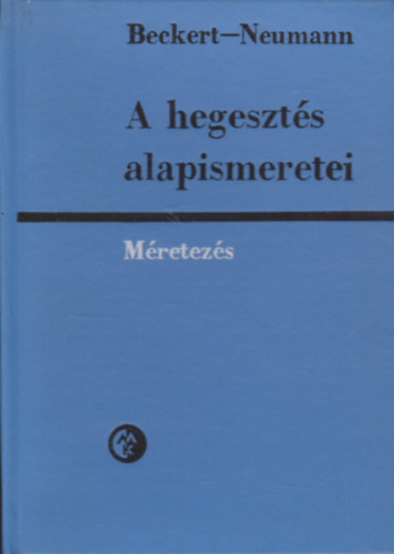Beckert-Neumann - A hegeszt�s alapismeretei - M�retez�s