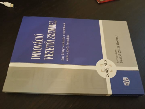 Szab� Zsolt Roland - Innov�ci� vezet�i szemmel