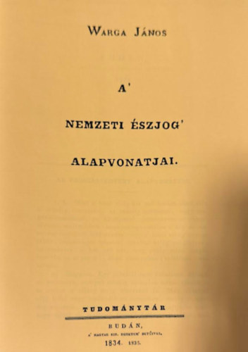 Warga J�nos - A' nemzeti �szjog' alapvonatjai (hasonm�s kiad�s)