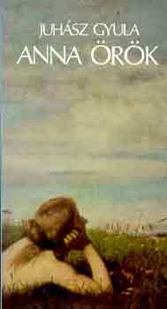Juhász Gyula - Anna örök