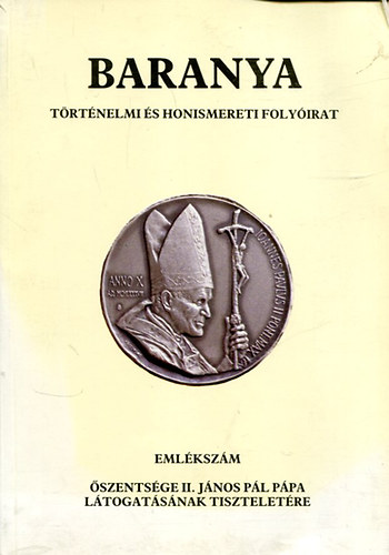 �dor Imre (szerk.) - Baranya - T�rt�nelmi �s Honismereti foly�irat (IV. �vfolyam, 1991/1-2.)