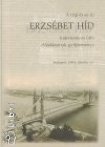 Dr. Domanovszky Sndor - A rgi s az j Erzsbet hd tudomnyos ls eladsainak gyjtemnye