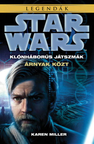 Miller, Karen - Star Wars: rnyak kzt