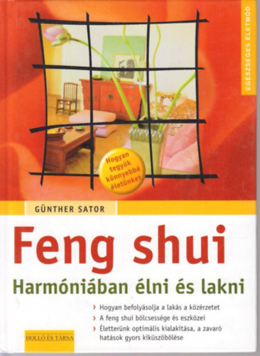 Günther Sator - Feng shui - Harmóniában élni és lakni
