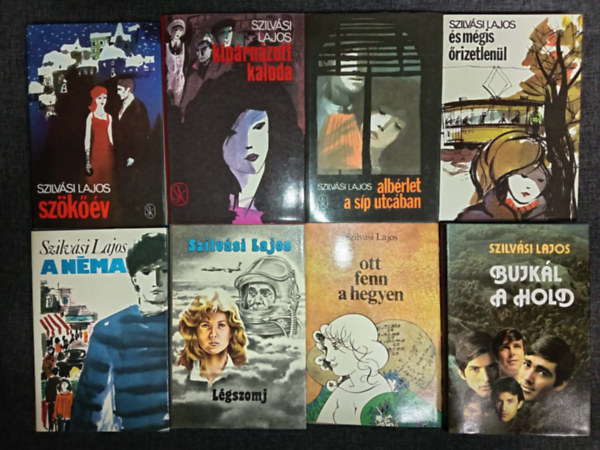 Szilv�si Lajos - (8db) Szilv�si Lajos k�nyvcsomag: Sz�k��v / Kip�rn�zott kaloda / Alb�rlet a s�p utc�ban / �s m�gis �rizetlen�l / A N�ma / L�gszomj / Ott fenn a hegyen / Bujk�l a hold