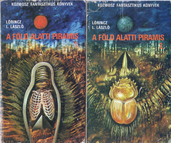 Lőrincz L. László - A föld alatti piramis 1-2