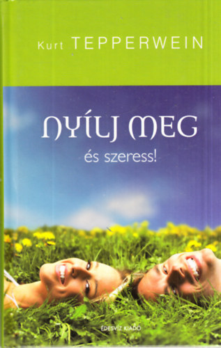 Kurt Tepperwein - Nylj meg s szeress!