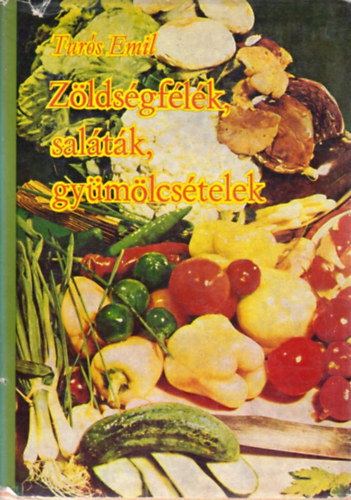 Turs Emil - Zldsgflk, saltk, gymlcstelek