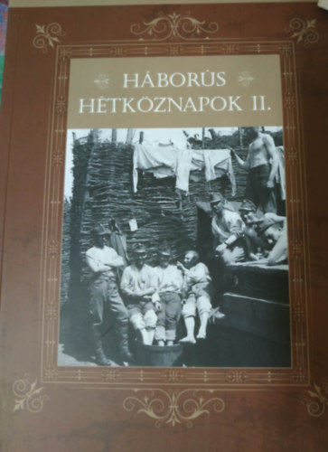 Háborús hétköznapok II