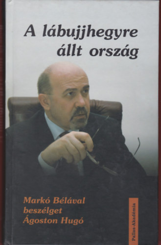 Szerk.: Kozma M�ria - A l�bujjhegyre �llt orsz�g