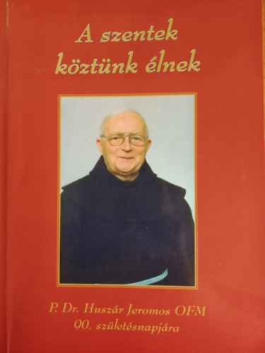 A szentek k�zt�nk �lnek