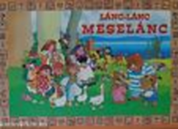 Rangáné Lovas Ágnes - Lánc-lánc meselánc