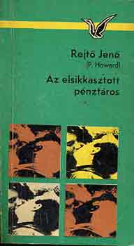 Rejt� Jen� - Az elsikkasztott p�nzt�ros
