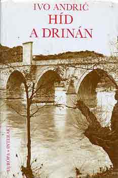 Ivo Andric - H�d a Drin�n