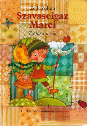 Zelk Zoltn - Szavaseigaz Marci