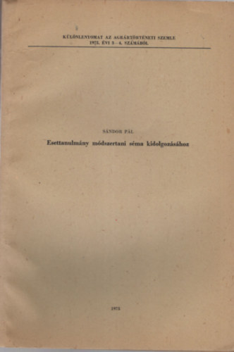 Sándor Pál - Esettanulmány módszertani séma kidolgozásához - Különlenyomat