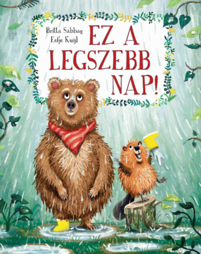 Britta Sabbag, Eefje Kuijl - Ez a legszebb nap!