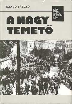 Dr. Szabó László - A nagy temető