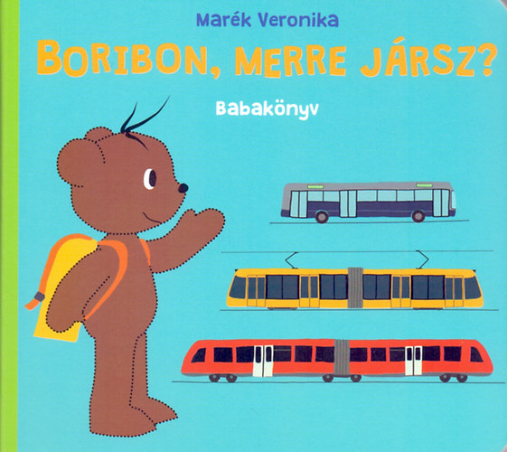 Mark Veronika - Boribon, merre jrsz?