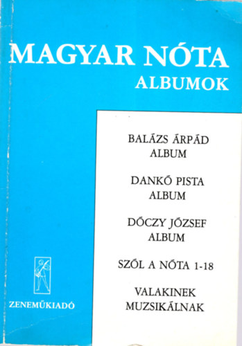 Magyar Nta - Albumok ( nekhangra s zongorra gitrjelzssel )