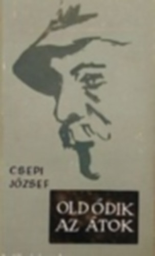 Csepi József - Oldódik az átok