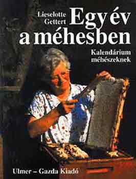 Lieselotte Gettert - Egy �v a m�hesben