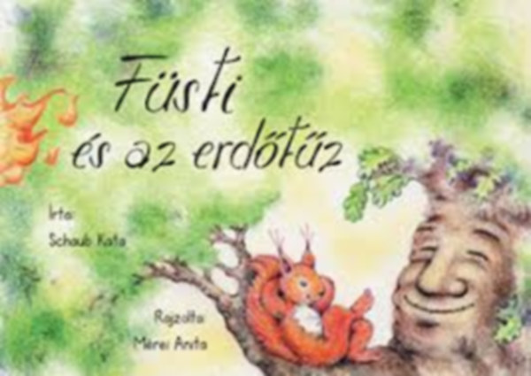 Mrei Anita - Schaub Kata - Fsti s az erdtz