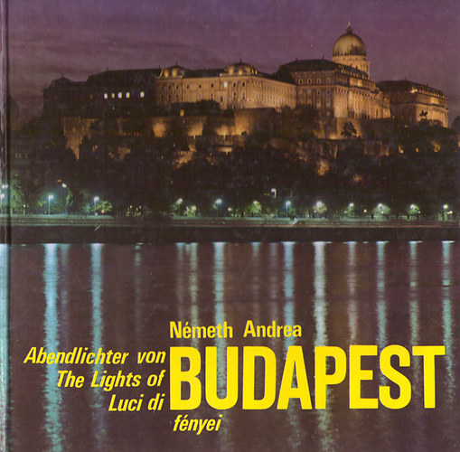 Nmeth Andrea - Budapest fnyei