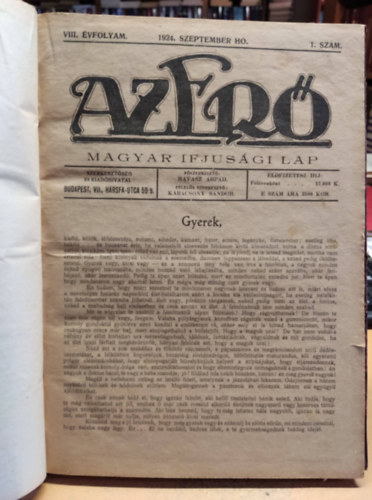 Ravasz Árpád / Főszerkesztő/, Karácsony Sándor (szerk) - Az Erő - Magyar ifjúsági lap - VIII. évfolyam 1924-1925 szeptember-junius 10 lapszám
