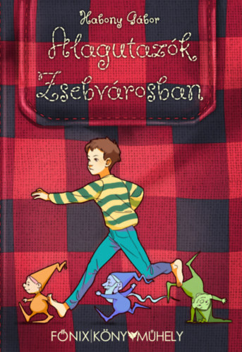 Habony G�bor - Alagutaz�k Zsebv�rosban