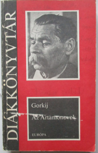 Makszim Gorkij - Az Artamonovok