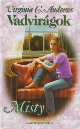 Virginia C. Andrews - Vadvirgok - Misty