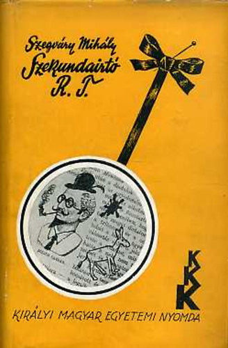 Szegvry Mihly - Szekundairt R.T.