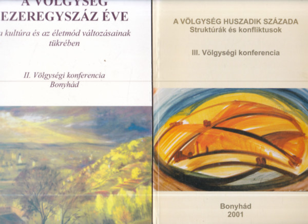 Szita L�szl� (szerk.), Sz�ts Zolt�n (szerk.) - 2 db. V�lgys�gi konferencia: A V�lgys�g Huszadik sz�zada - Strukt�r�k �s konfliktusok + A v�lgys�g ezeregysz�z �ve a kult�ra �s az �letm�d v�ltoz�sainak t�kr�ben