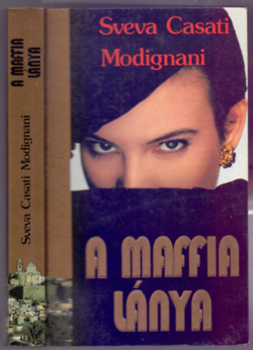 Sveva Casati Modignani - A maffia l�nya (Donna D'Onore)