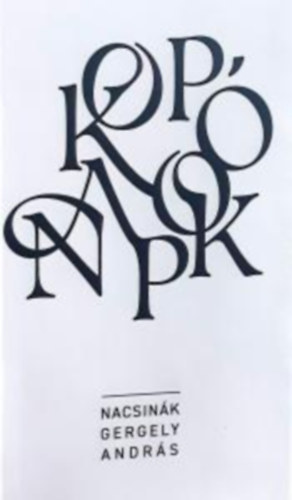 Nacsink Gergely Andrs - Kop napok