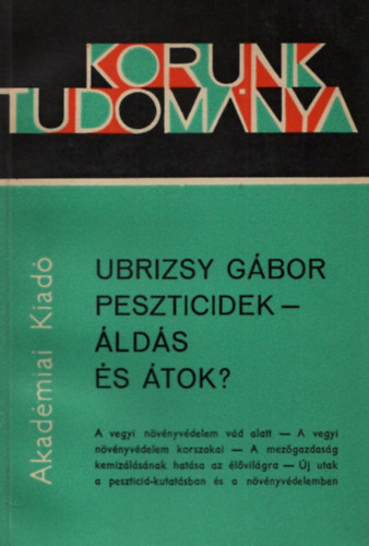 Ubrizsy G�bor - Peszticidek- �ld�s �s �tok?