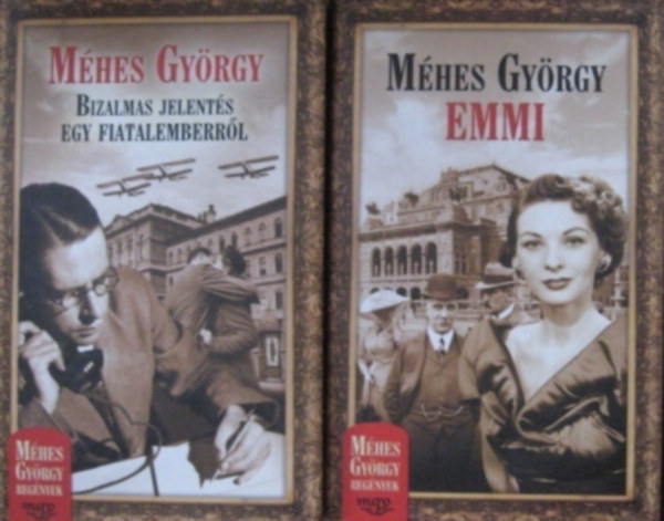 M�hes Gy�rgy - 6 k�tet - M�hes Gy�rgy reg�nyek - Emmi -Gina - Orsolya - Egyetlenem - Sz�p szerelmek Kr�nik�ja - Bizalmas jelent�s egy fiatalemberr�l